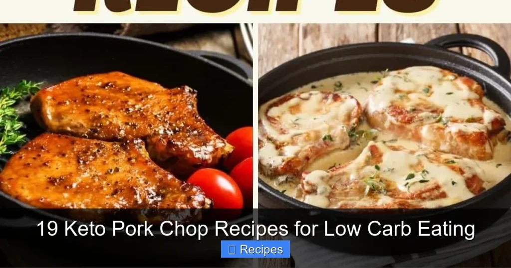 19 Keto Pork Chop Recipes for Low Carb Eating