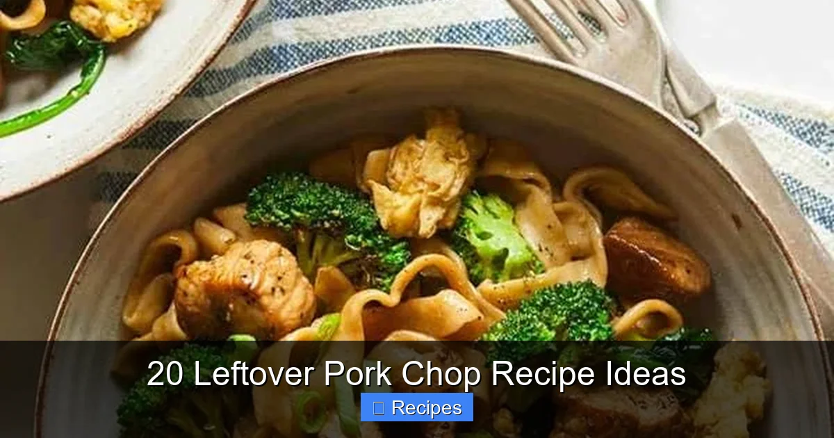 20 Leftover Pork Chop Recipe Ideas