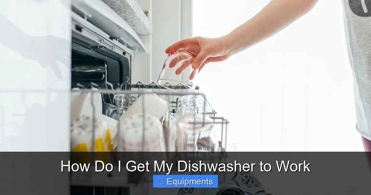 How Do I Get My Dishwasher to Work