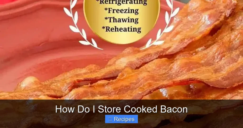 How Do I Store Cooked Bacon