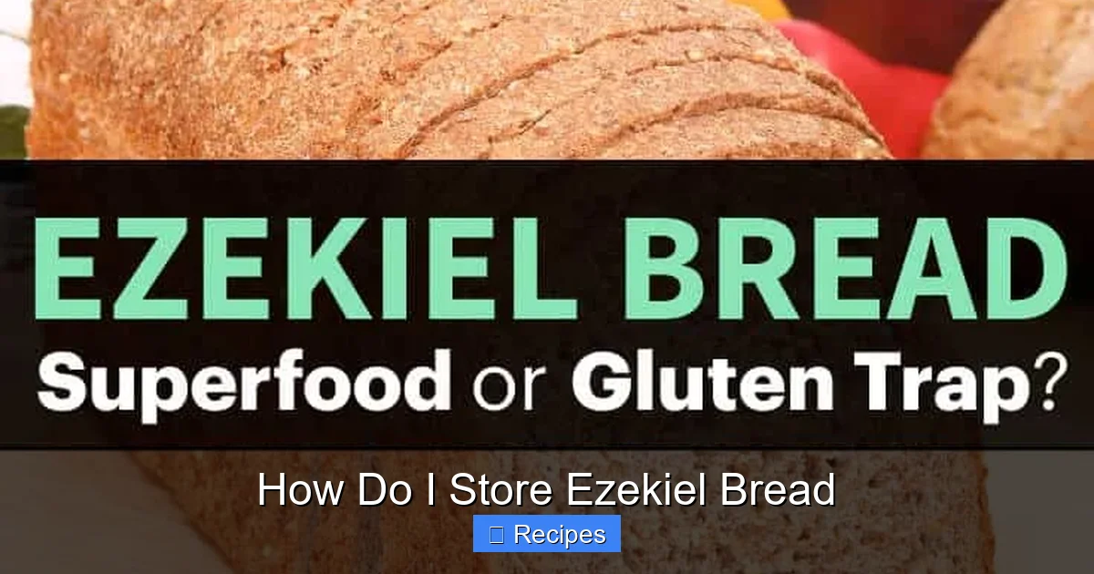 How Do I Store Ezekiel Bread