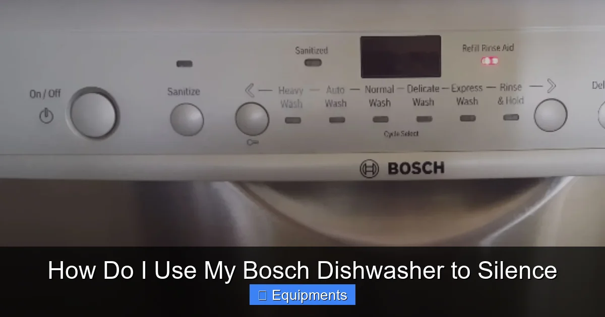 How Do I Use My Bosch Dishwasher to Silence