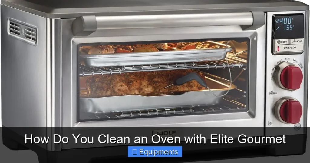 How Do You Clean an Oven with Elite Gourmet