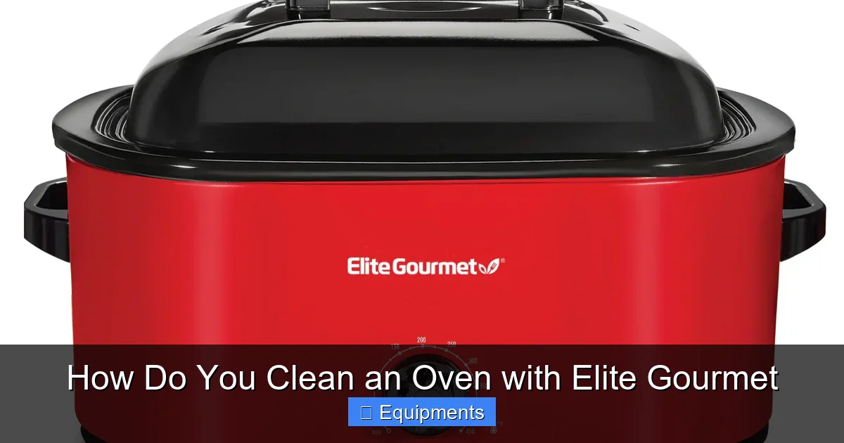 How Do You Clean an Oven with Elite Gourmet