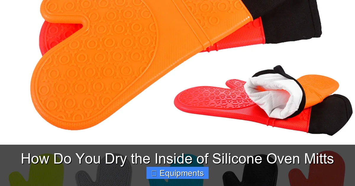 How Do You Dry the Inside of Silicone Oven Mitts