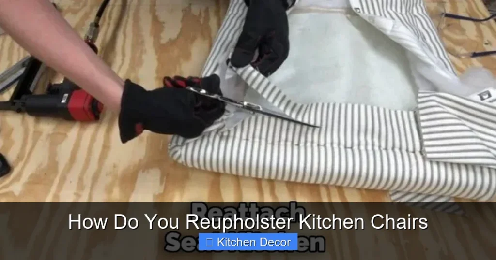 How Do You Reupholster Kitchen Chairs