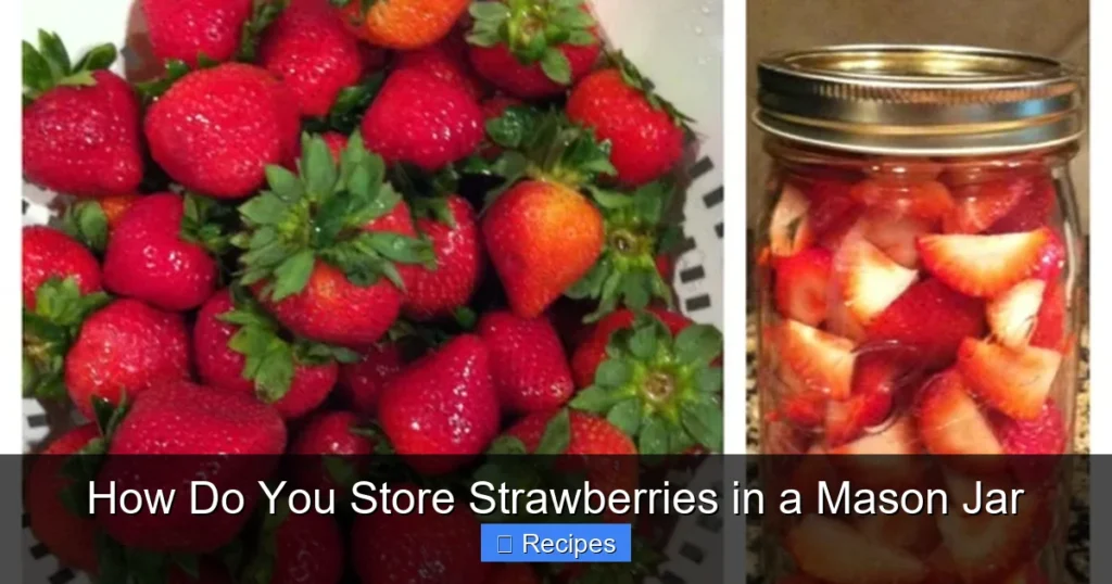 How Do You Store Strawberries in a Mason Jar