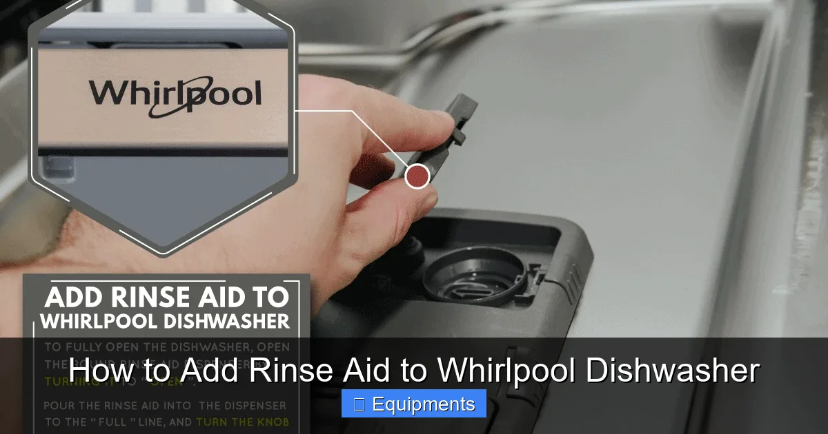 How to Add Rinse Aid to Whirlpool Dishwasher