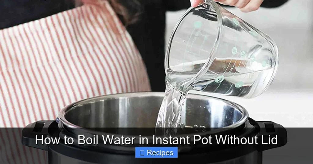How to Boil Water in Instant Pot Without Lid