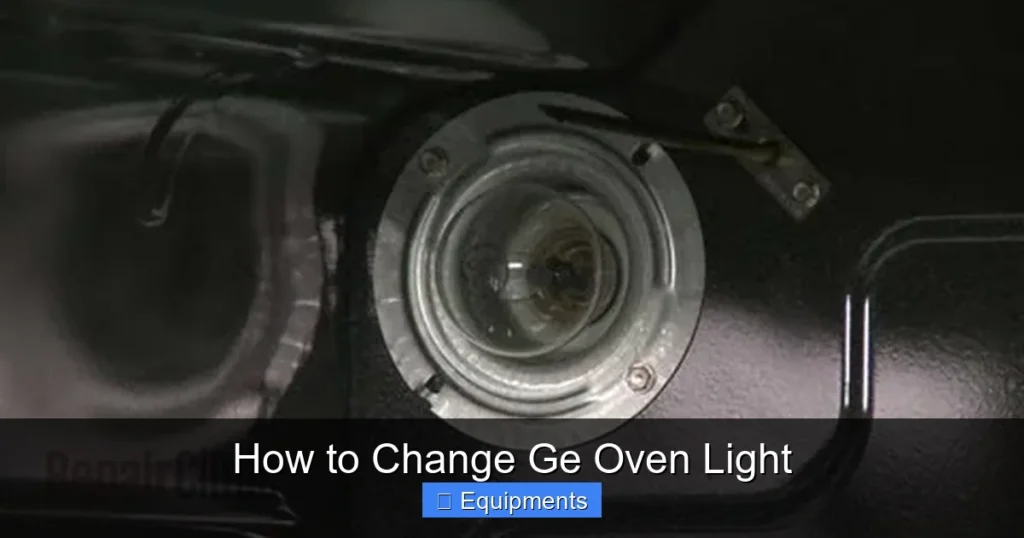 How to Change Ge Oven Light