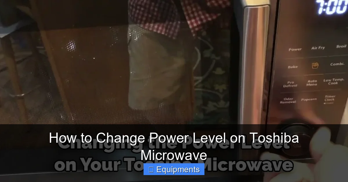 How to Change Power Level on Toshiba Microwave