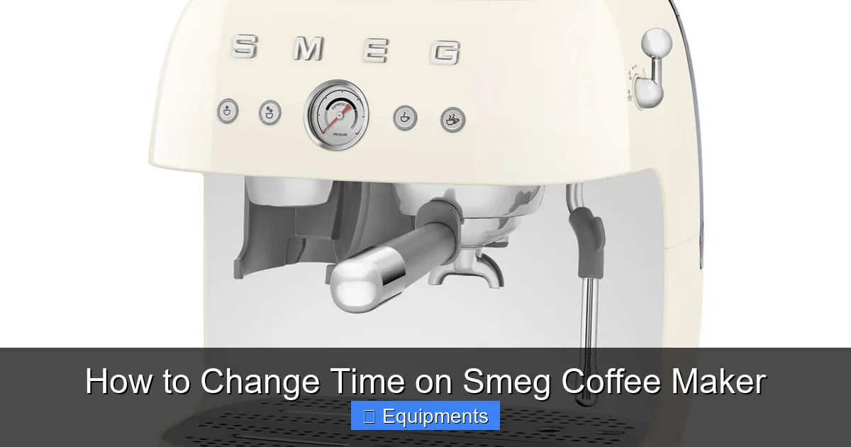 How to Change Time on Smeg Coffee Maker