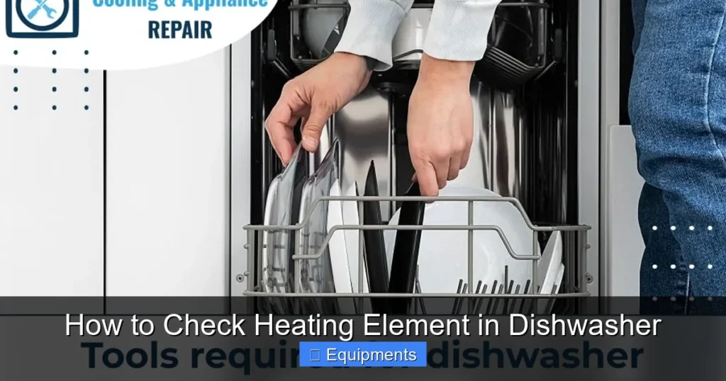 How to Check Heating Element in Dishwasher
