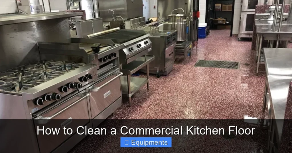 How to Clean a Commercial Kitchen Floor