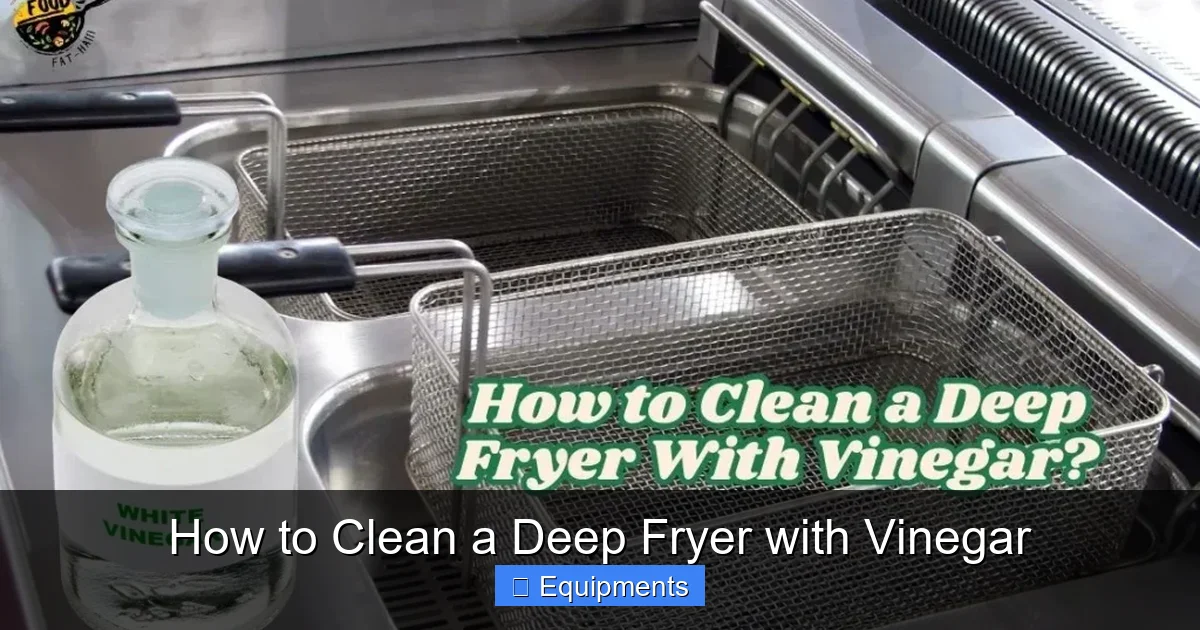 How to Clean a Deep Fryer with Vinegar