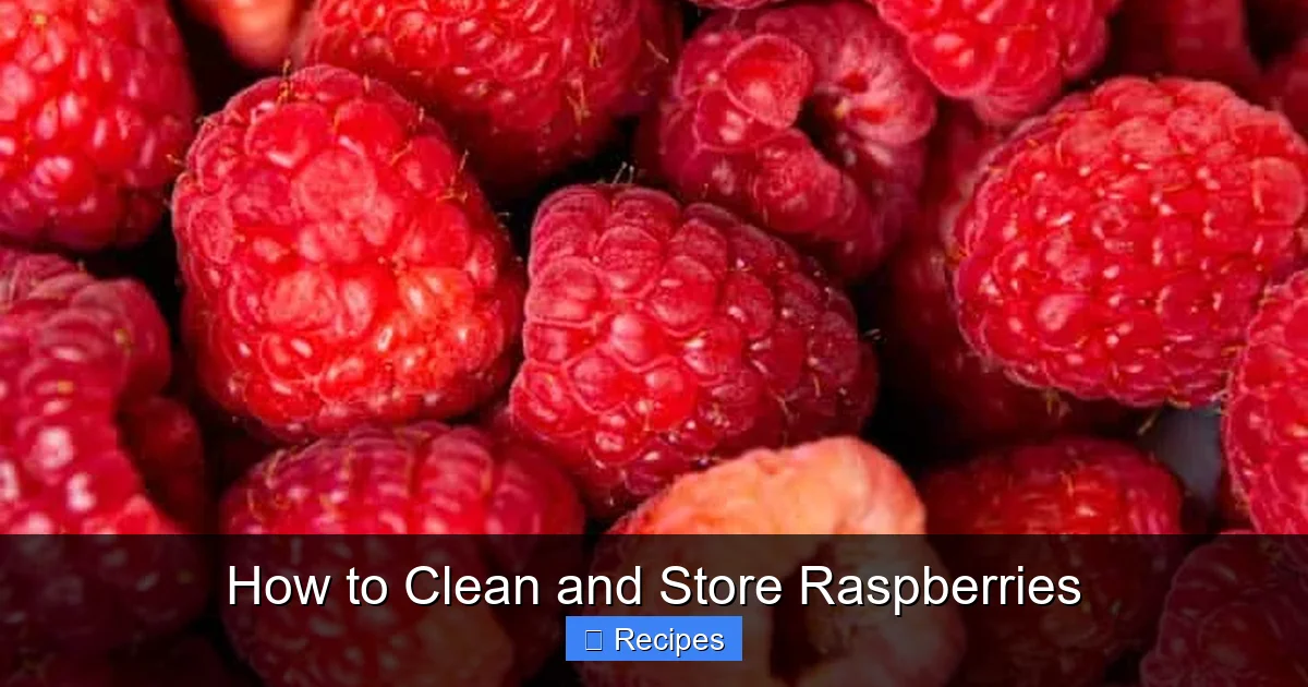 How to Clean and Store Raspberries