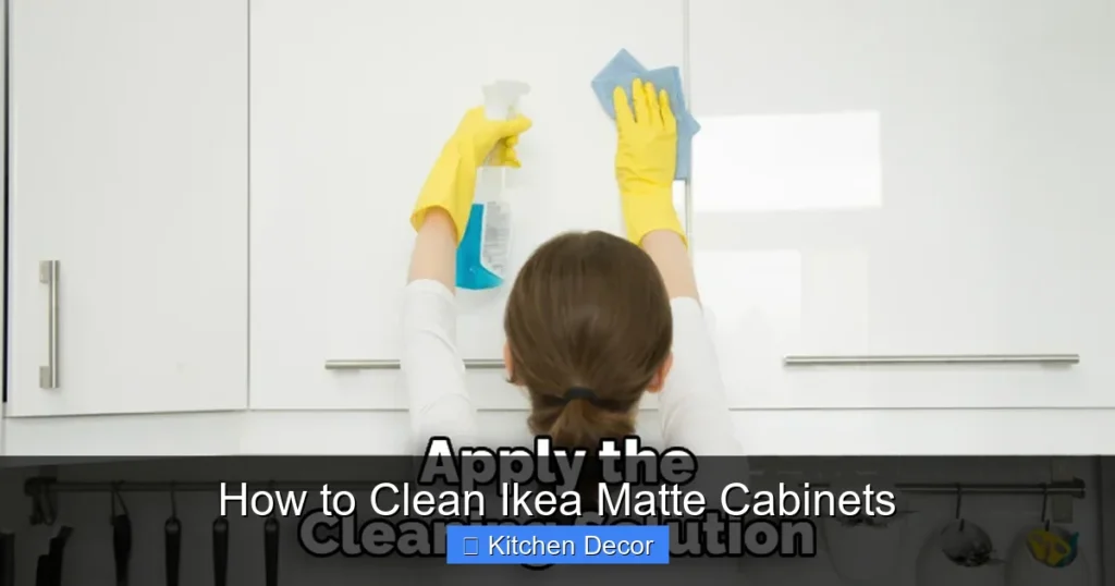 How to Clean Ikea Matte Cabinets