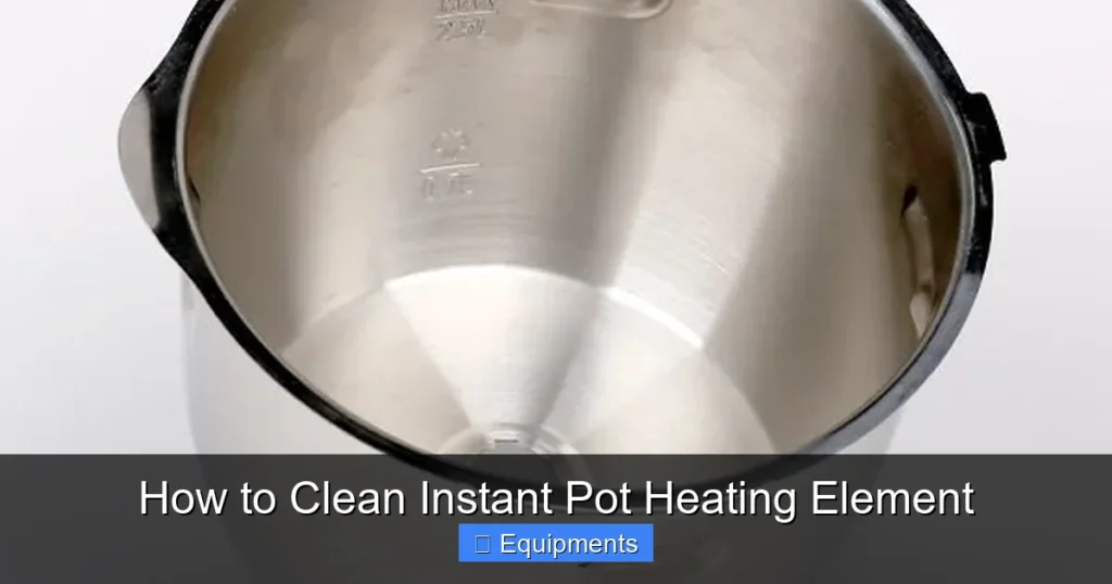 How to Clean Instant Pot Heating Element
