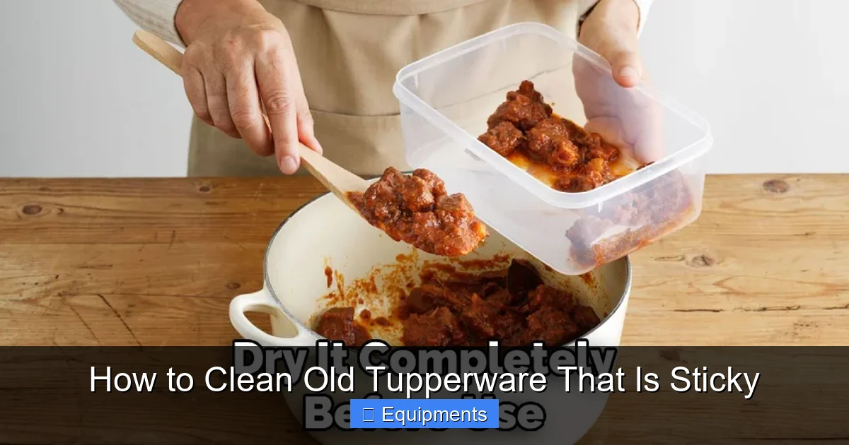 How to Clean Old Tupperware That Is Sticky