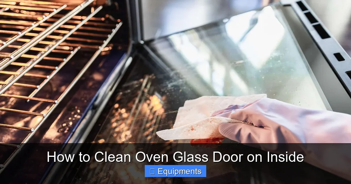 How to Clean Oven Glass Door on Inside