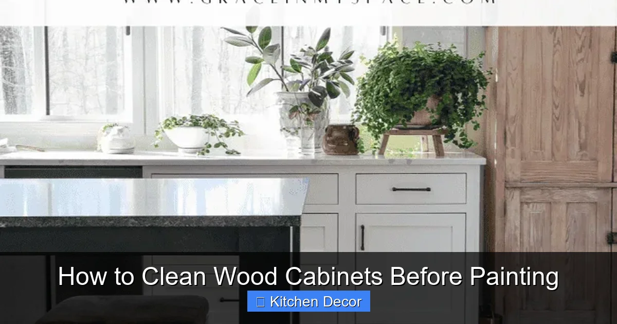 How to Clean Wood Cabinets Before Painting - kitchenandhouseware.com