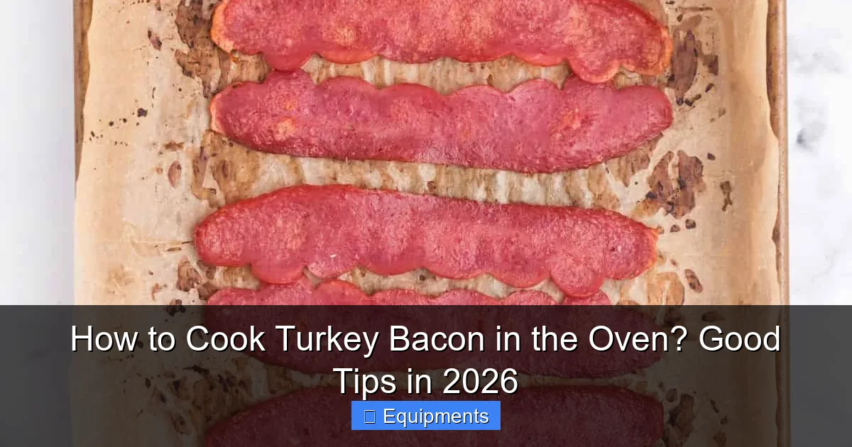 How to Cook Turkey Bacon in the Oven? Good Tips in 2026
