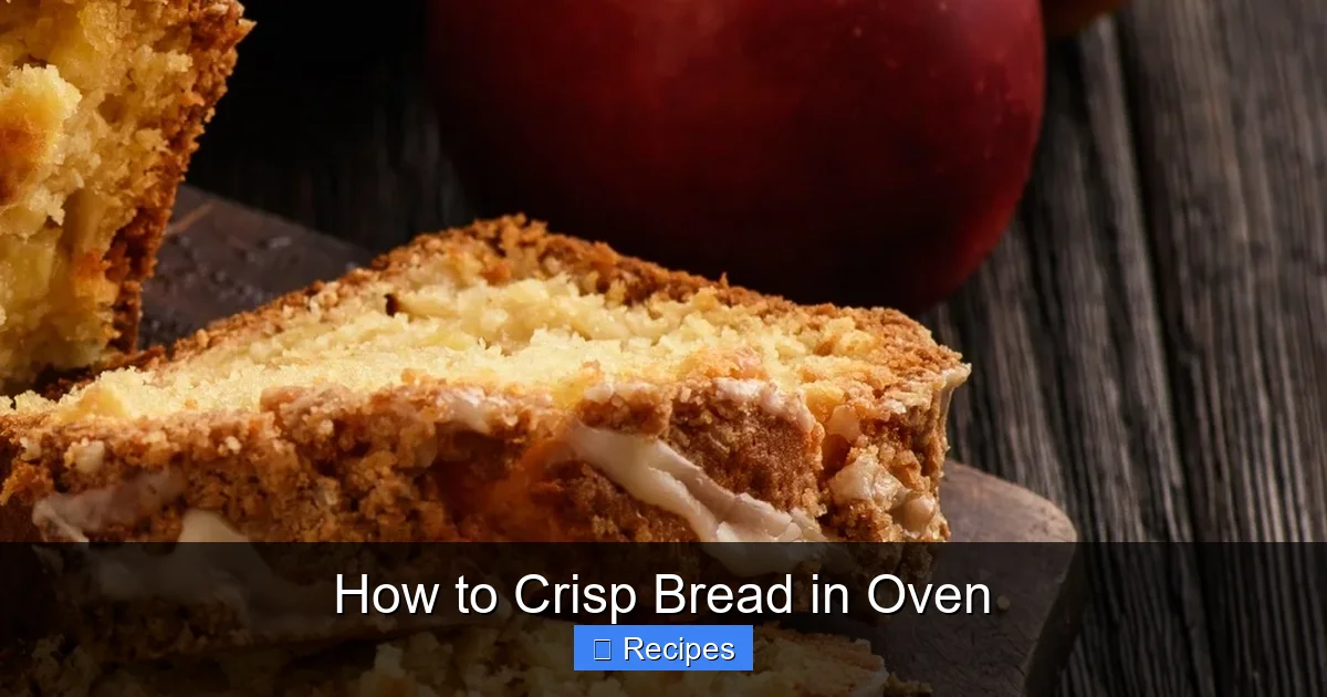 How to Crisp Bread in Oven