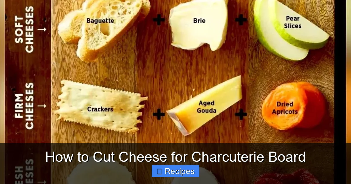 How to Cut Cheese for Charcuterie Board