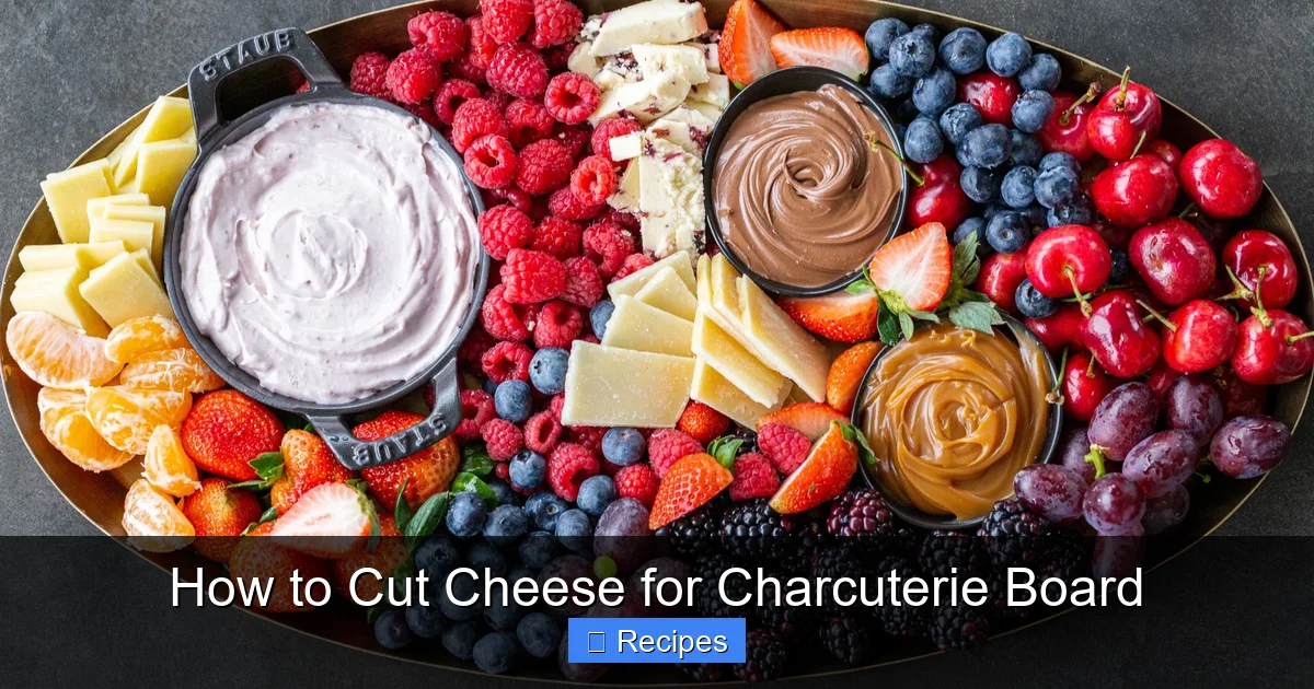How to Cut Cheese for Charcuterie Board