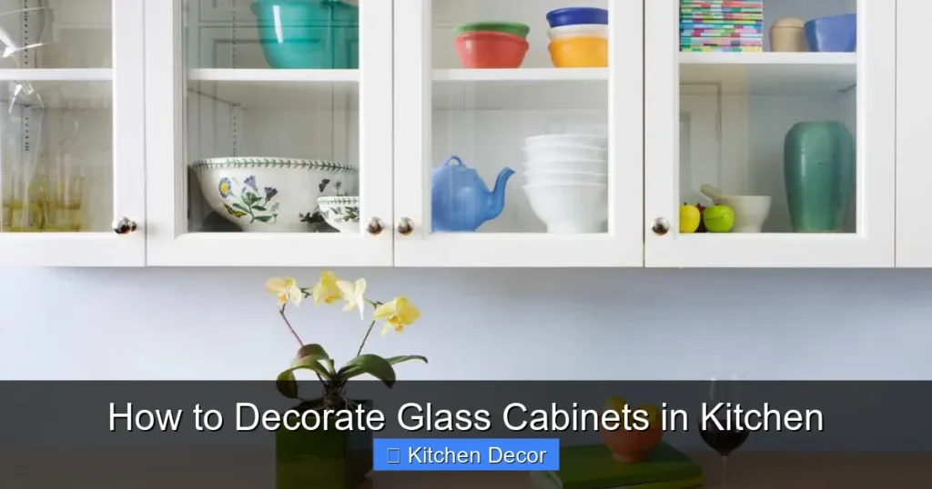 How to Decorate Glass Cabinets in Kitchen