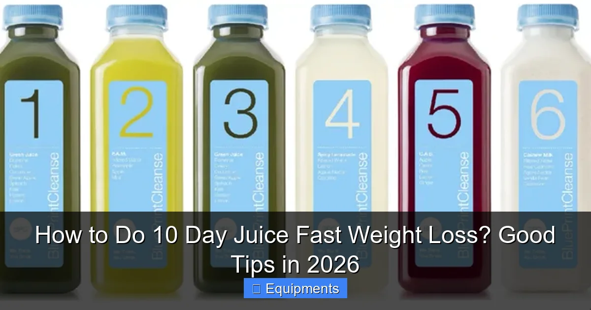 How to Do 10 Day Juice Fast Weight Loss? Good Tips in 2026