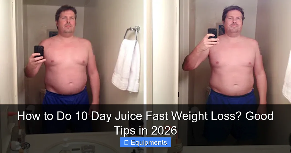 How to Do 10 Day Juice Fast Weight Loss? Good Tips in 2026