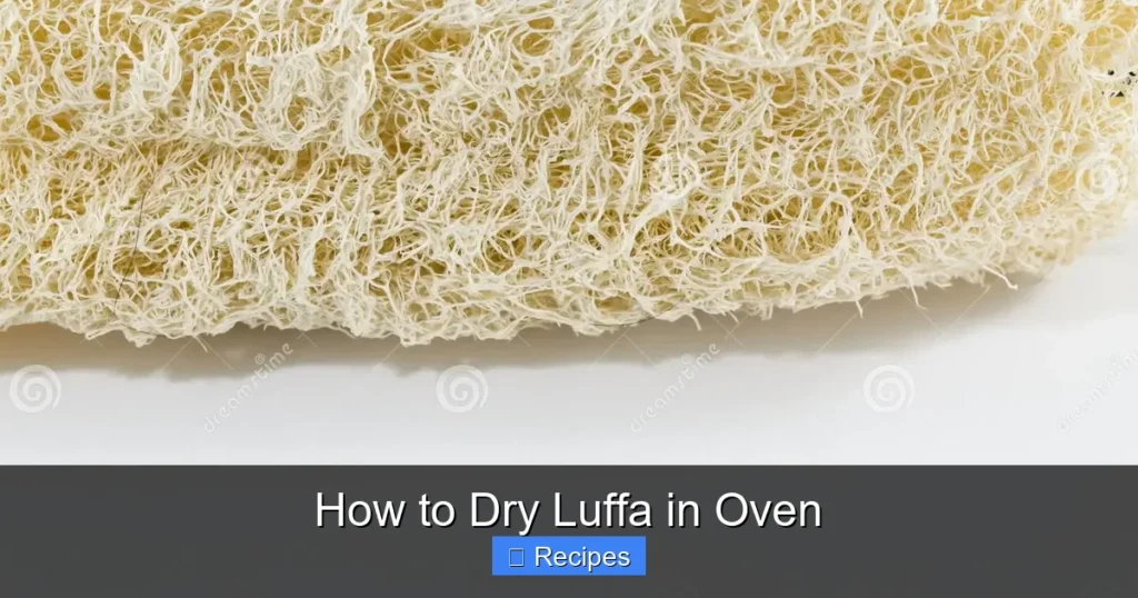 How to Dry Luffa in Oven