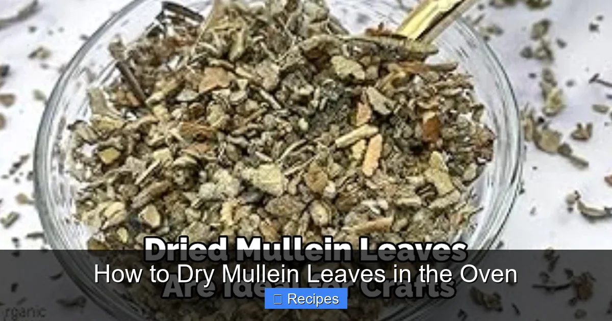 How to Dry Mullein Leaves in the Oven