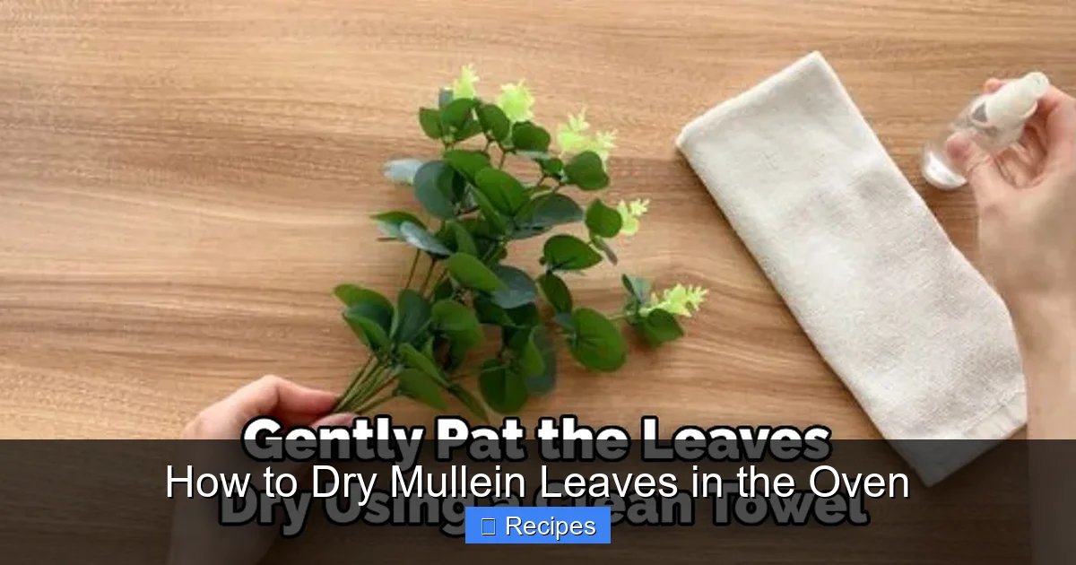 How to Dry Mullein Leaves in the Oven