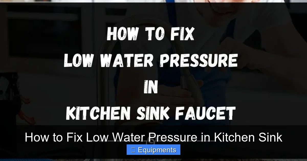 How to Fix Low Water Pressure in Kitchen Sink