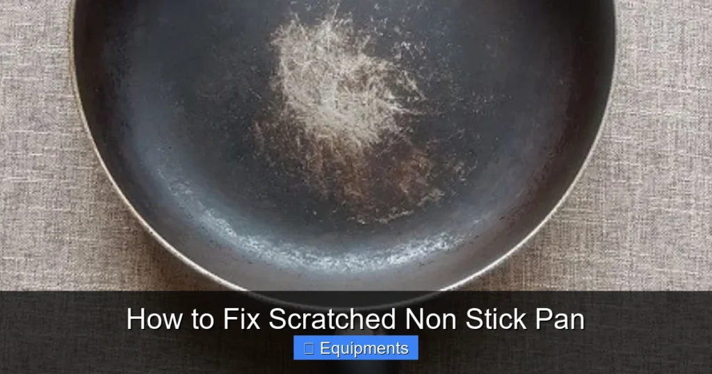 How to Fix Scratched Non Stick Pan
