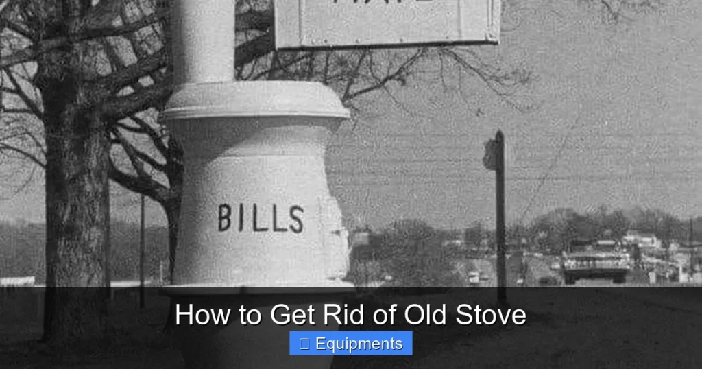 How to Get Rid of Old Stove