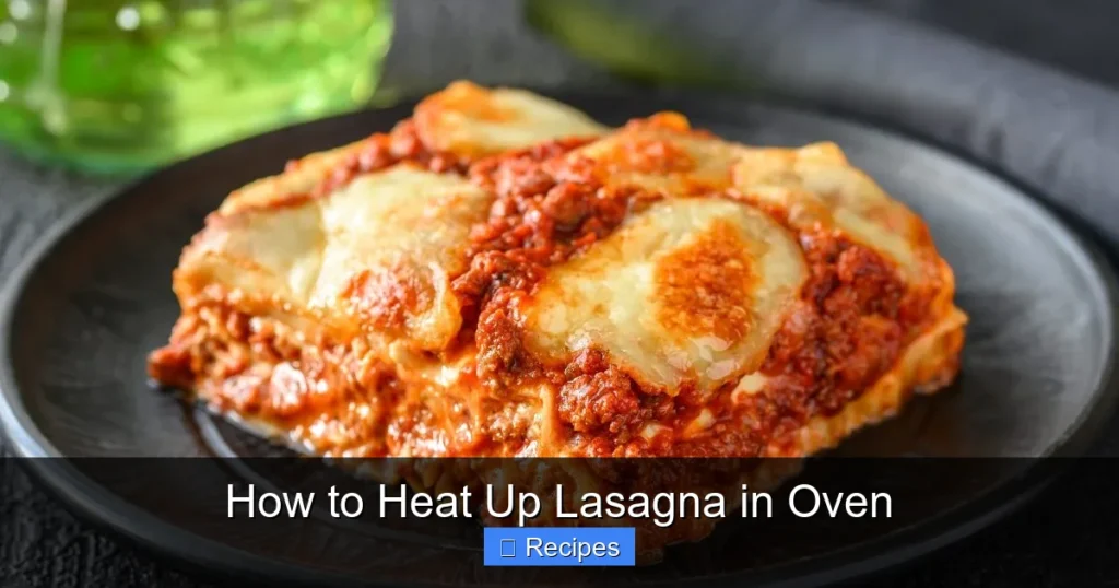 How to Heat Up Lasagna in Oven