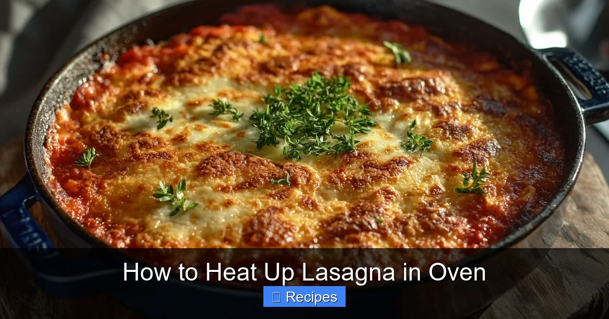 How to Heat Up Lasagna in Oven