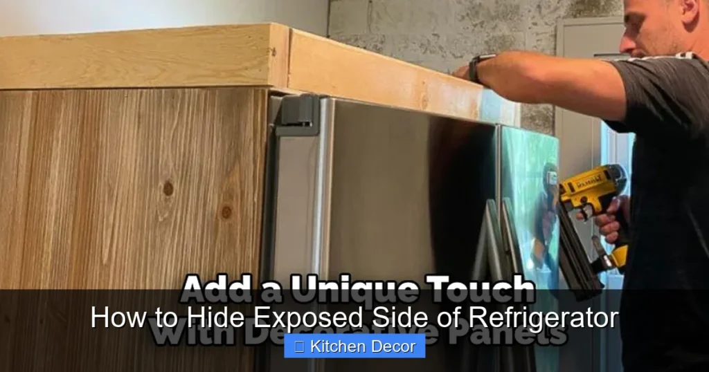 How to Hide Exposed Side of Refrigerator