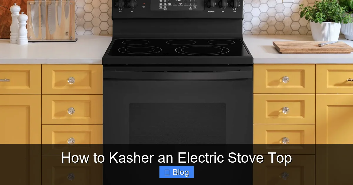How to Kasher an Electric Stove Top