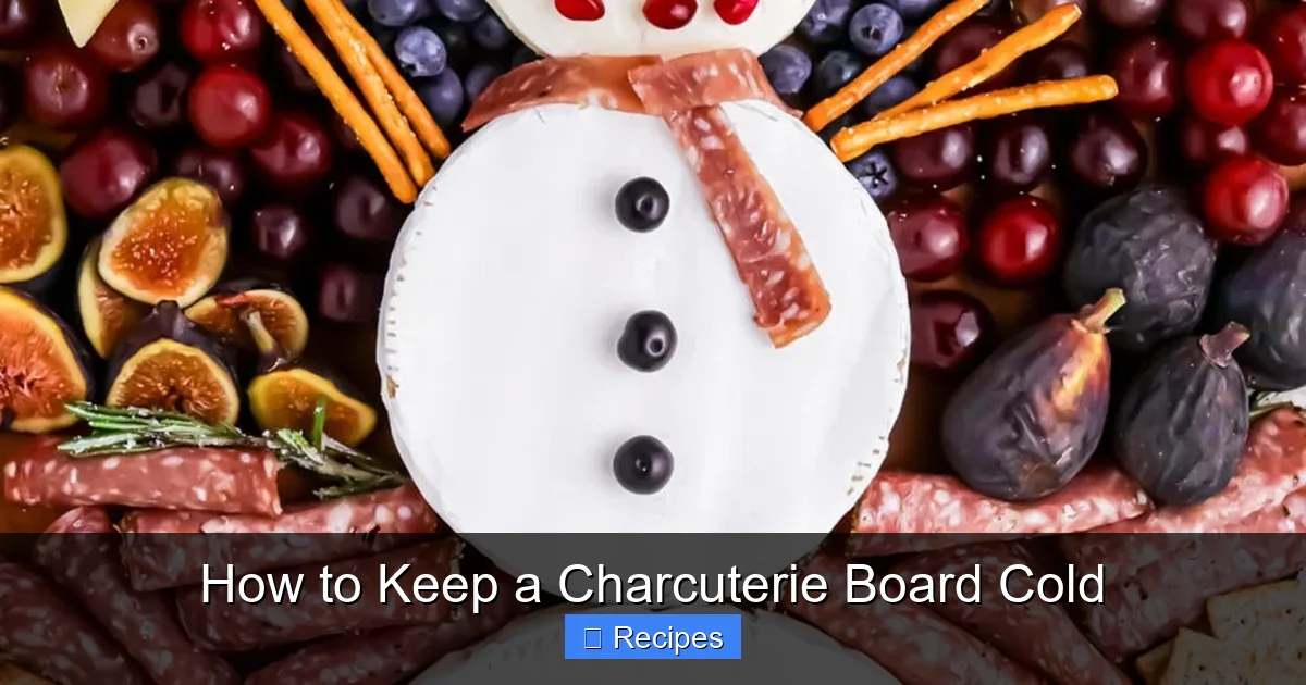How to Keep a Charcuterie Board Cold
