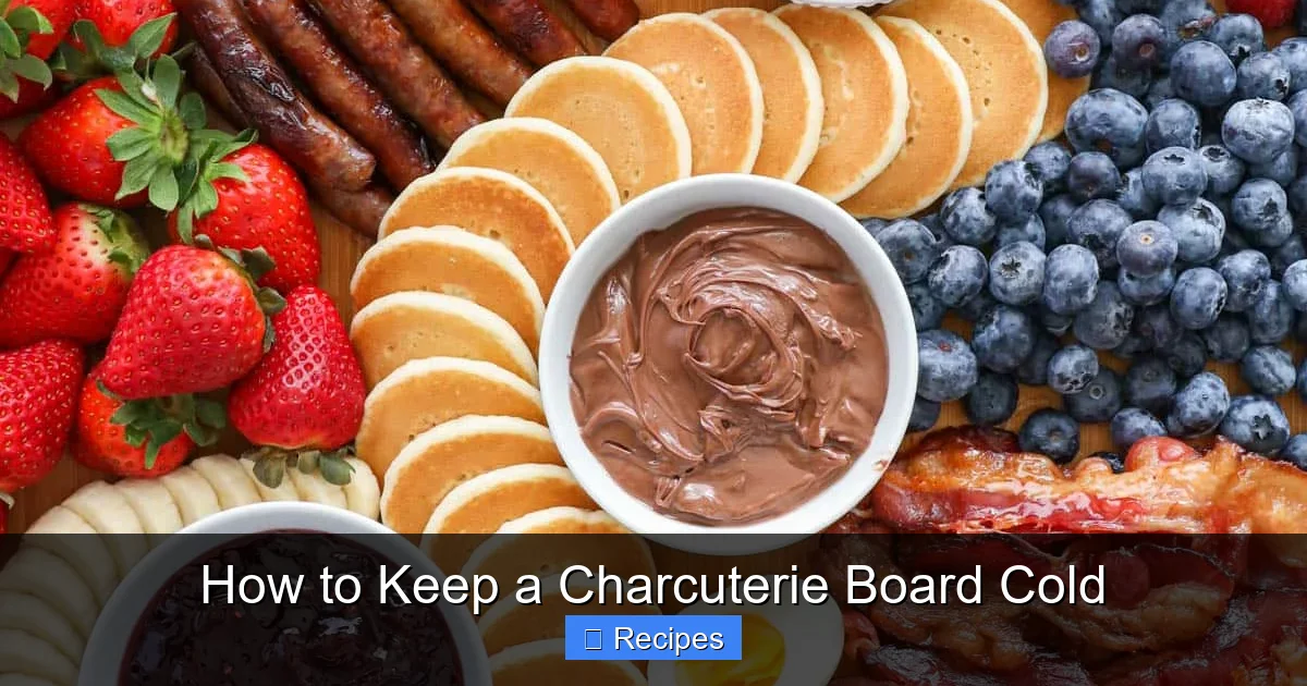 How to Keep a Charcuterie Board Cold