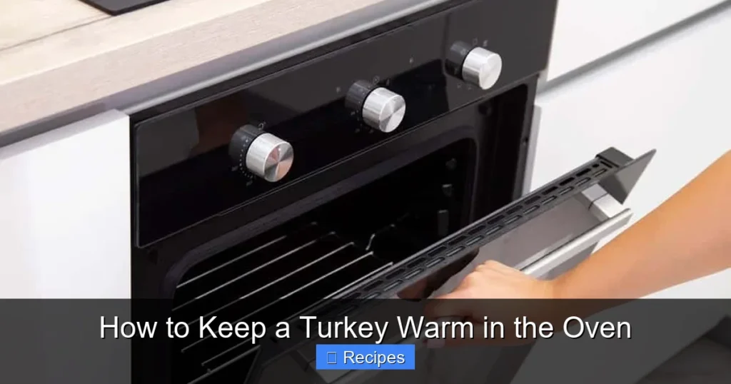 How to Keep a Turkey Warm in the Oven
