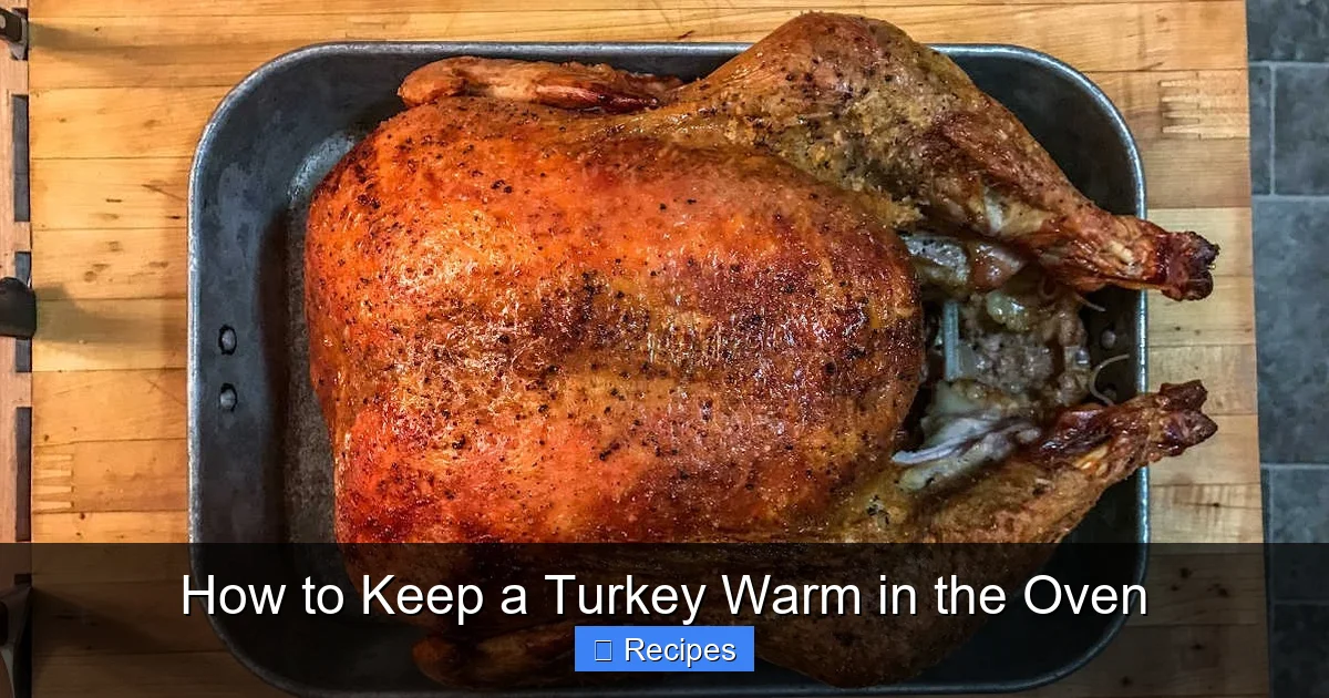 How to Keep a Turkey Warm in the Oven