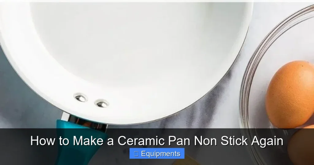 How to Make a Ceramic Pan Non Stick Again