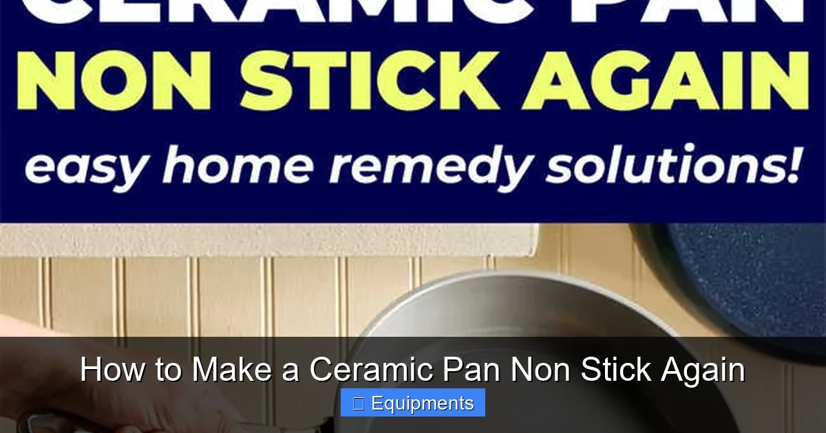 How to Make a Ceramic Pan Non Stick Again