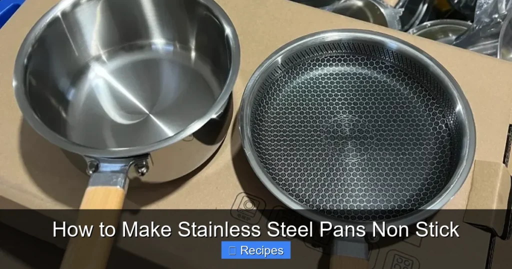 How to Make Stainless Steel Pans Non Stick