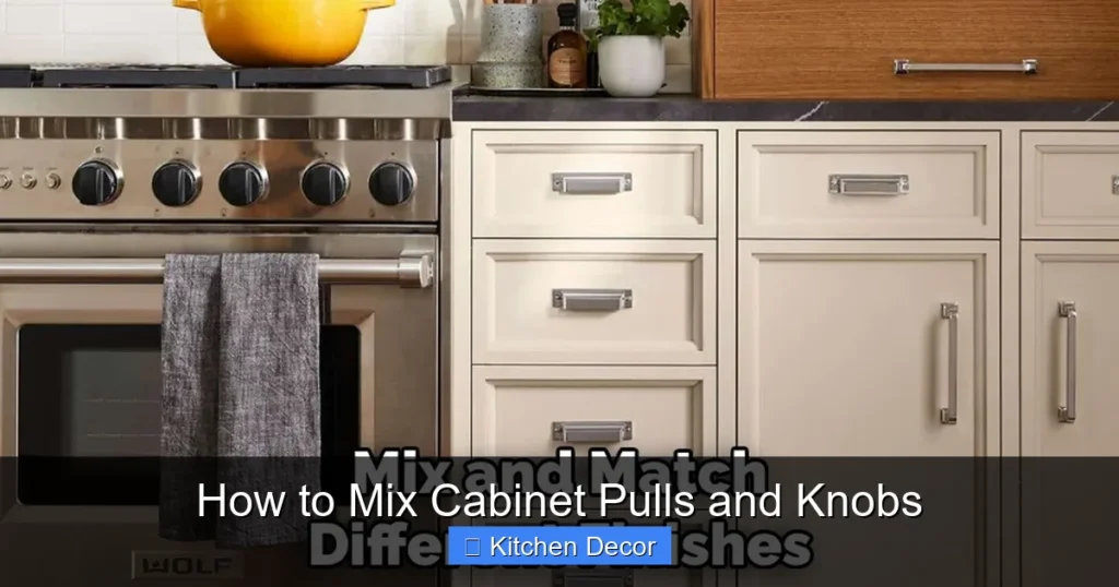 How to Mix Cabinet Pulls and Knobs